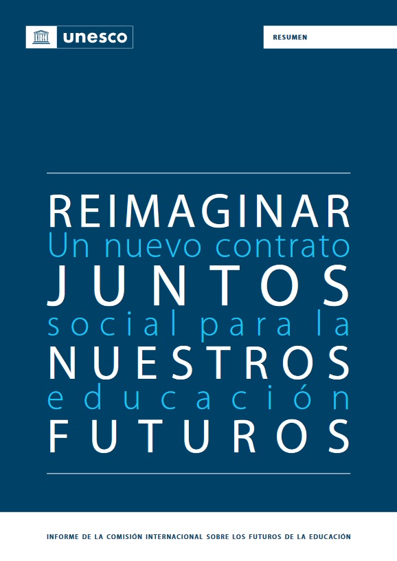 portada de Reimaginar juntos nuestros futuros un nuevo contrato social para la educación