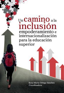 Un camino a la inclusión, empoderamiento e internacionalización para la educación superior